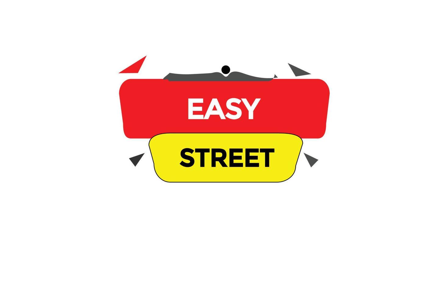 easy street button vectors.sign label speech bubble easy street vector