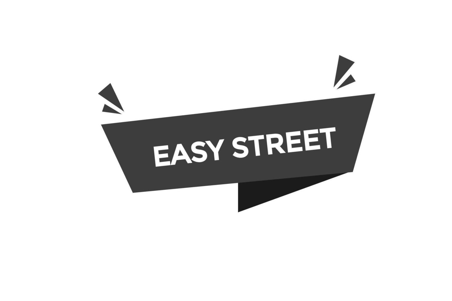 easy street button vectors.sign label speech bubble easy street vector