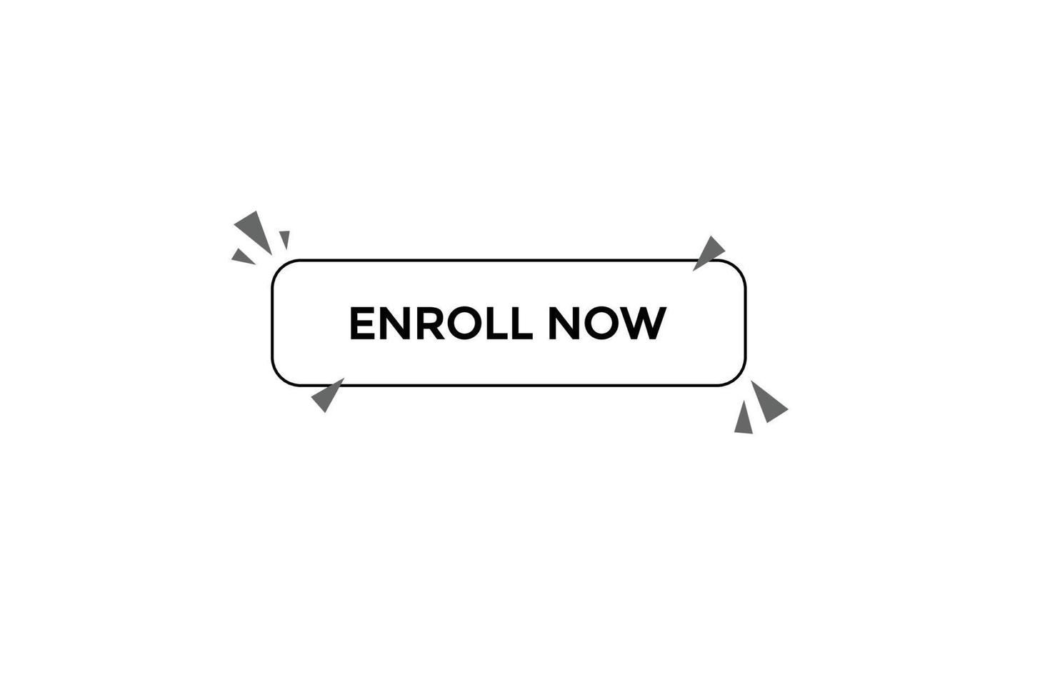 enroll now button vectors.sign label speech enroll now vector