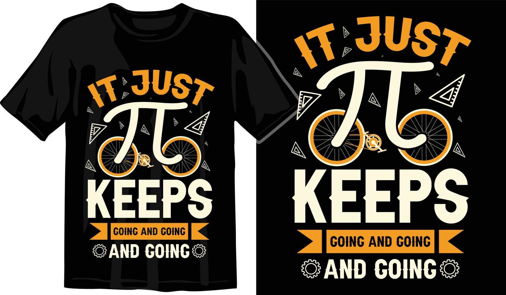It Just Keeps Going And Going And Going Bicycle 3.14 Pi Day T-Shirt It Just Keeps Going And Going And Going Bicycle 3.14 Pi Day T-Shirt