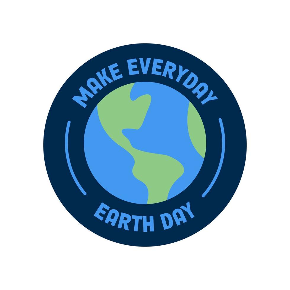Earth day badge. Save the planet sticker. World Environment Day symbol. vector