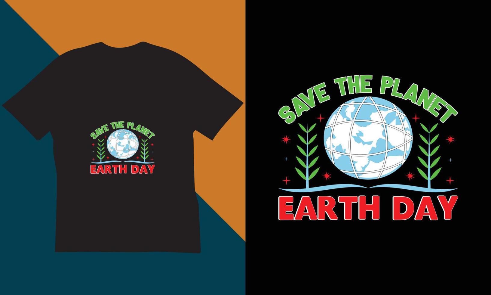 Earth Day T-Shirt Design. vector