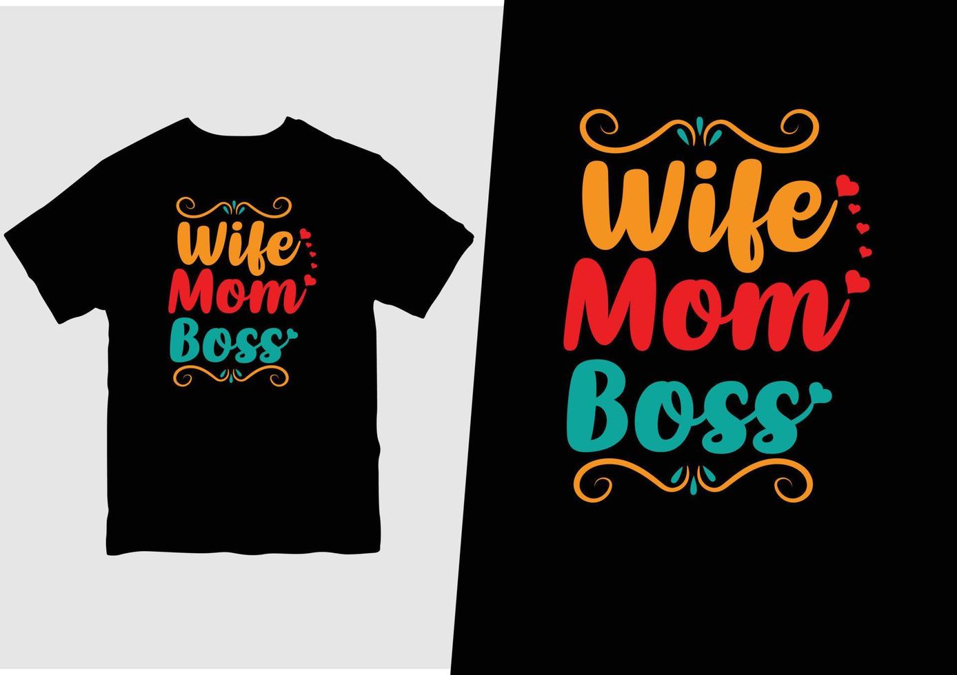 Wife Mom Boss T Shirt Design 21485952 Vector Art At Vecteezy