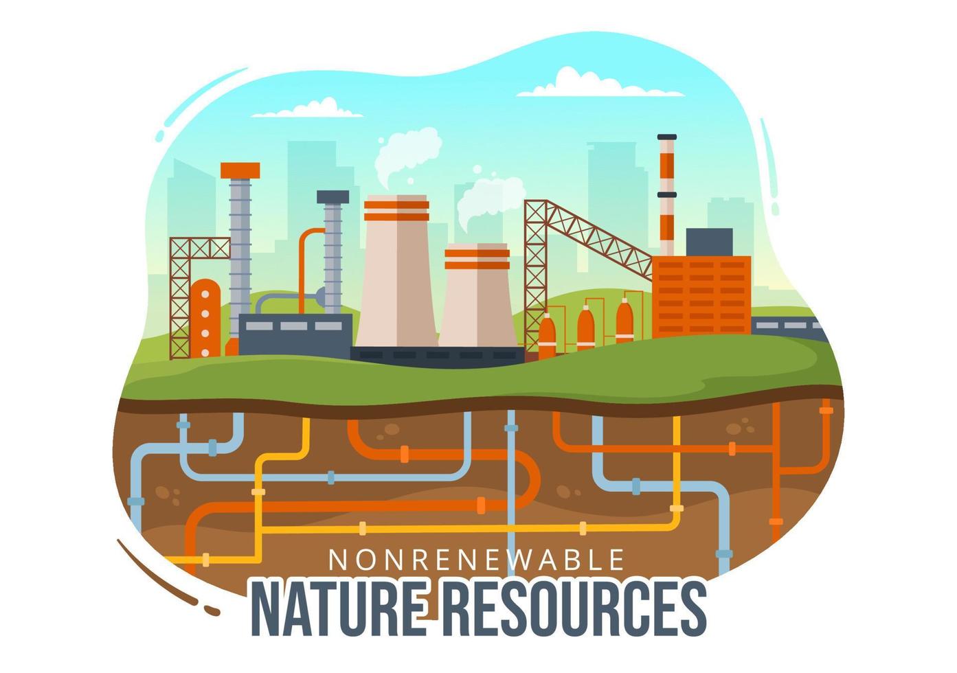 Non Renewable Sources of Energy Illustration with Nuclear, Petroleum, Oil, Natural Gas or Coal Fuels in Flat Cartoon Hand Drawn Templates vector