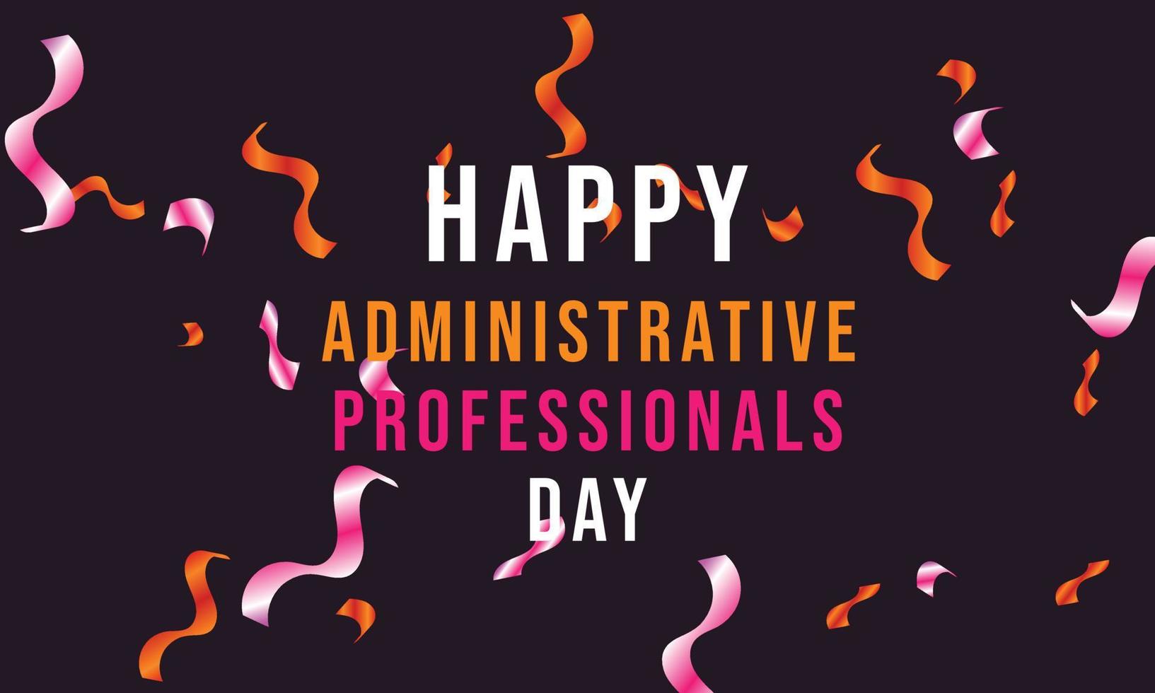 Administrative Professionals Day. Template for background, banner, card, poster vector