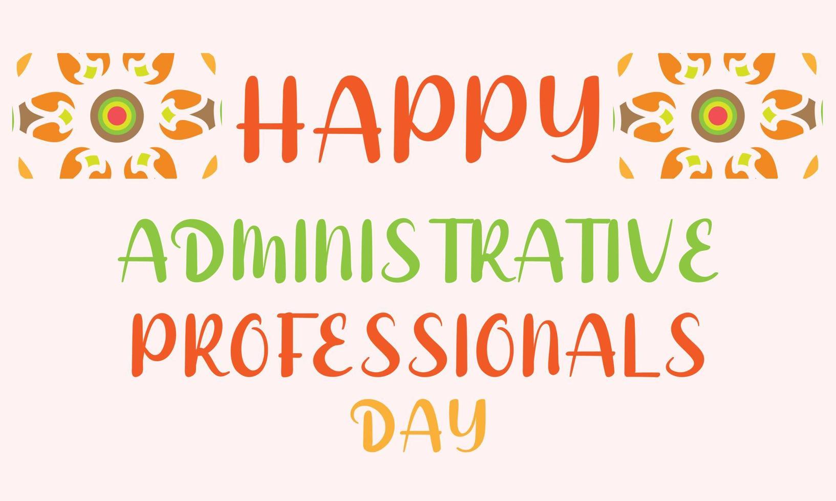 Administrative Professionals Day. Template for background, banner, card, poster vector