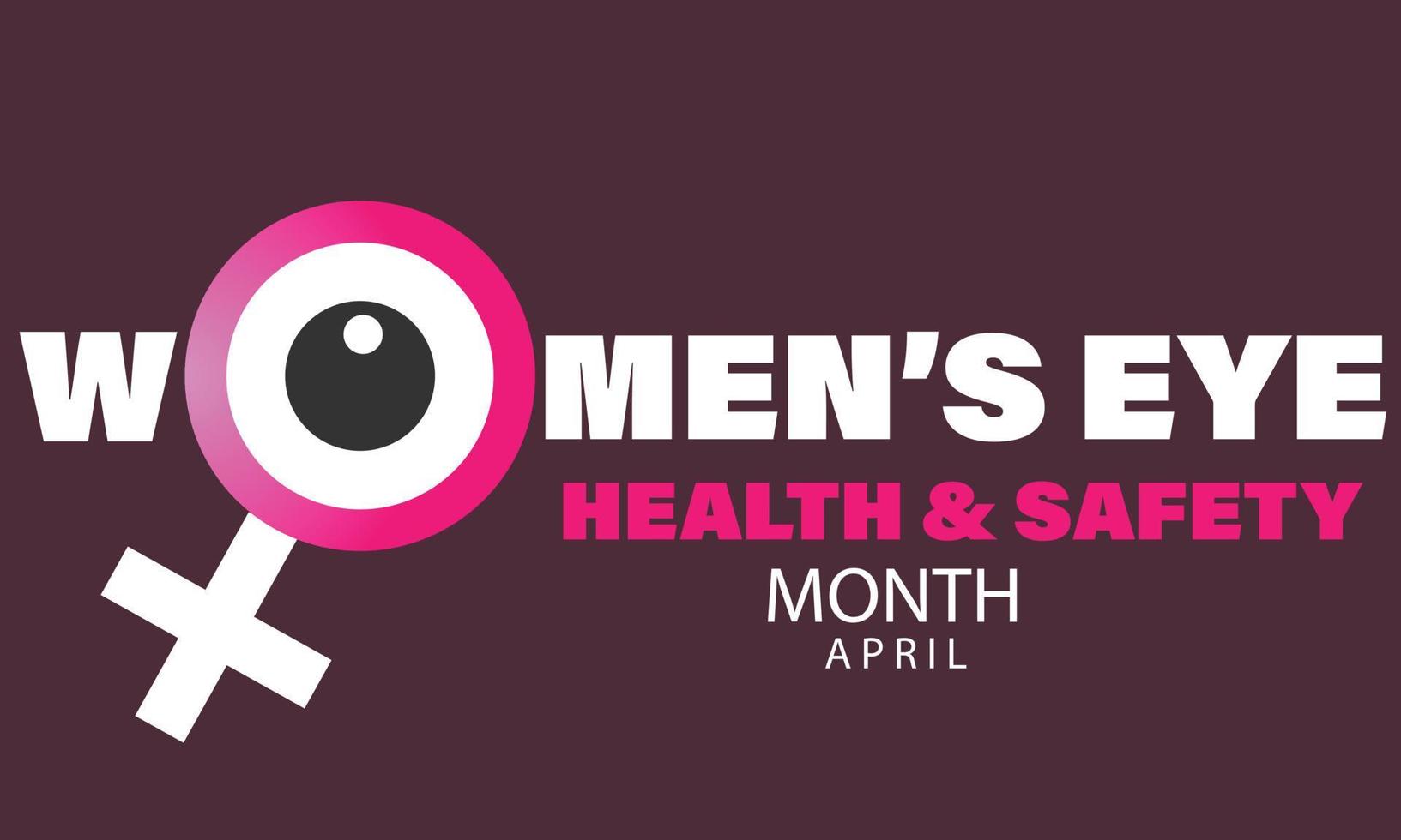 April is Women's eye health and safety month. Template for background