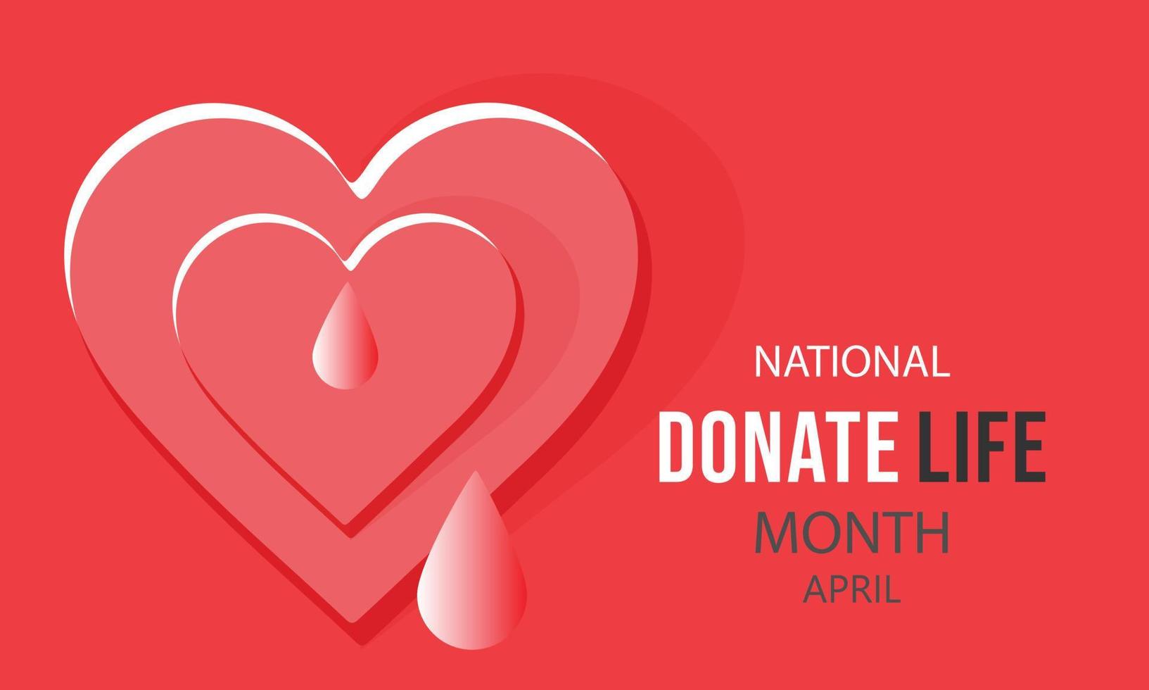 April is National Donate Life Month. Template for background, banner, card, poster vector