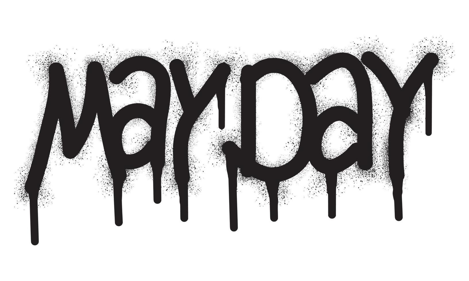 Graffiti mayday text with black spray paint vector