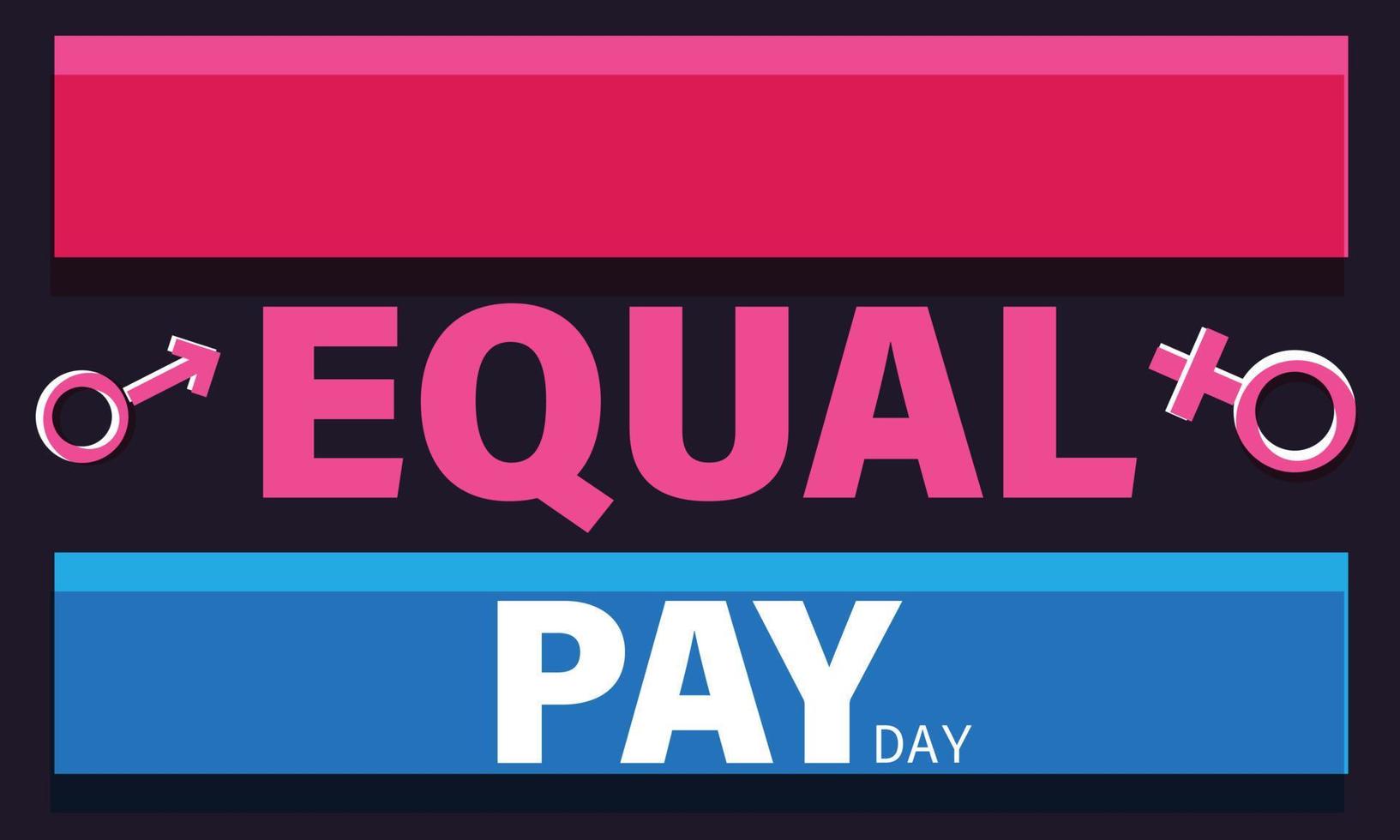 Equal Pay Day. Template for background, banner, card, poster vector