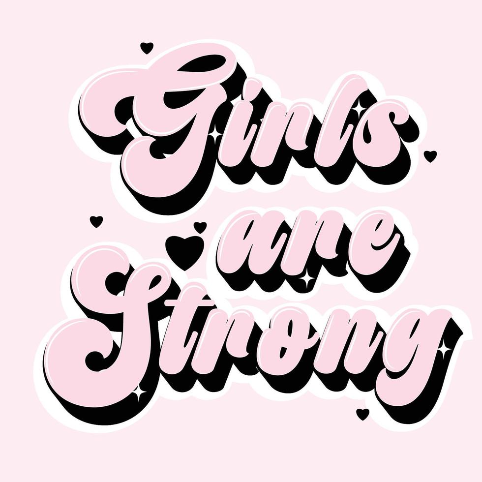 Girls are strong vector for girl t-shirt print design.