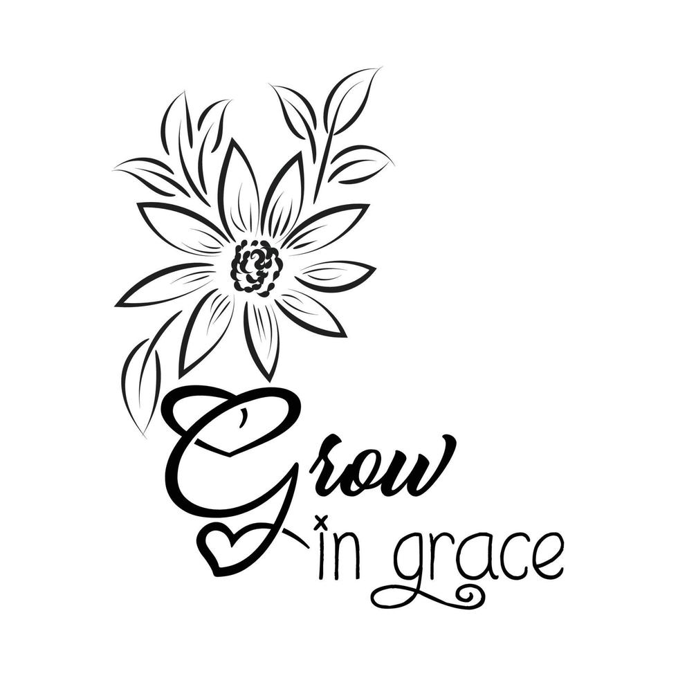 Biblical Phrase with Floral Design. Christian typography for print or use as poster, card, flyer or T shirt vector