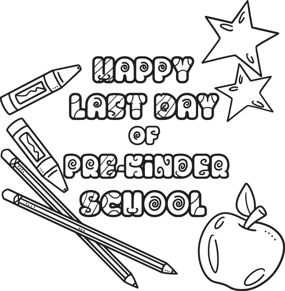 Happy Last Day of Pre K School Isolated Coloring vector