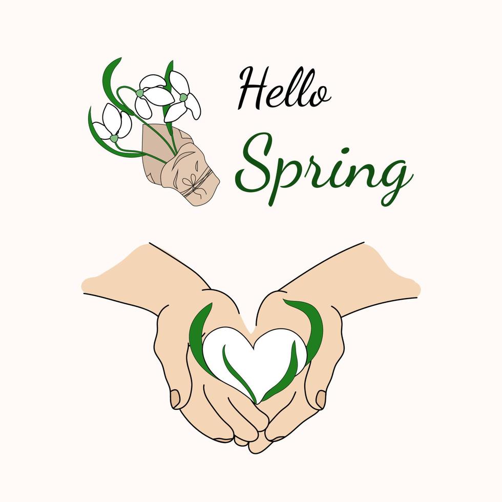 Snowdrops. Hello spring Vector card. Flowers in hands. First spring flowers. Heart like snowdrops.