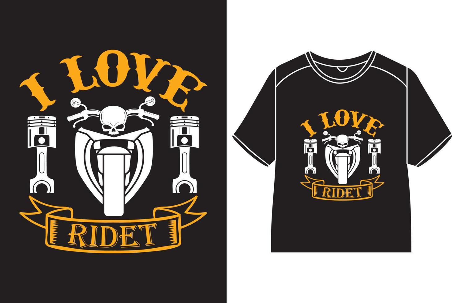I love Ridet T-Shirt Design vector