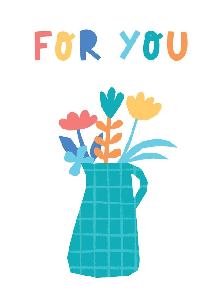 cute mother's day, birthday, women's day greeting card, poster, print, banner, wallpaper decorated with lettering quote 'For you' and abstract flowers and in vase. EPS 10 vector