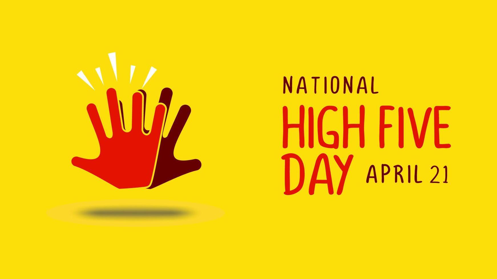 National high five day banner poster celebrated on april 21. vector