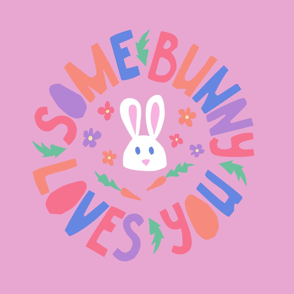 Cutout typografic vector composition with saying Some bunny loves you and bunny. Kids style handmade cutout in candy pastel colors. Perfect for a social media post, poster, cover, postcard, background