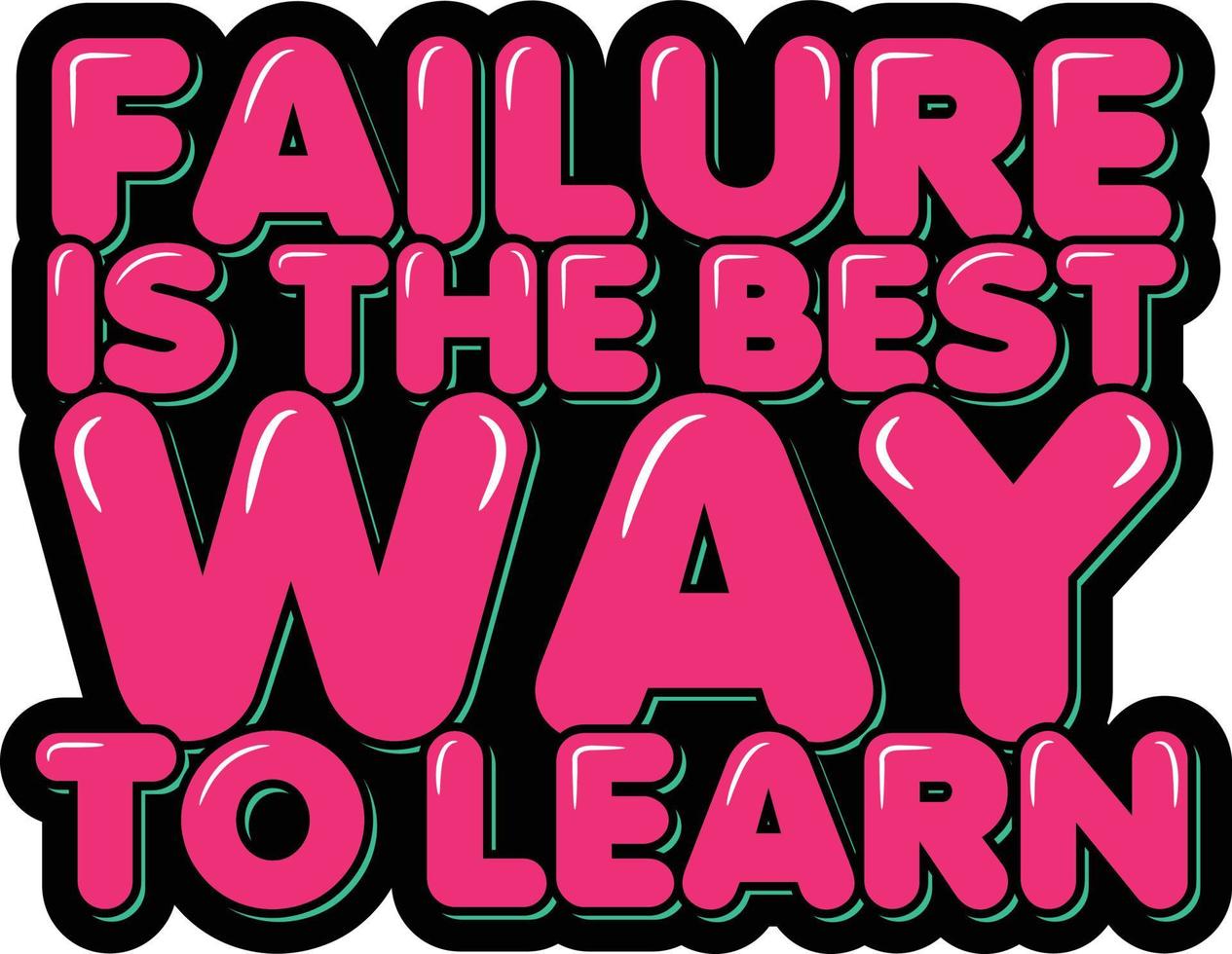 Failure is the Best Way to Learn vector