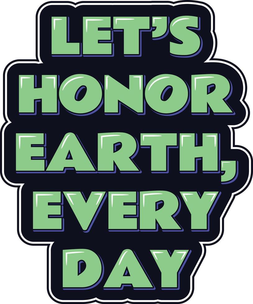 Honoring the Earth Every Day vector