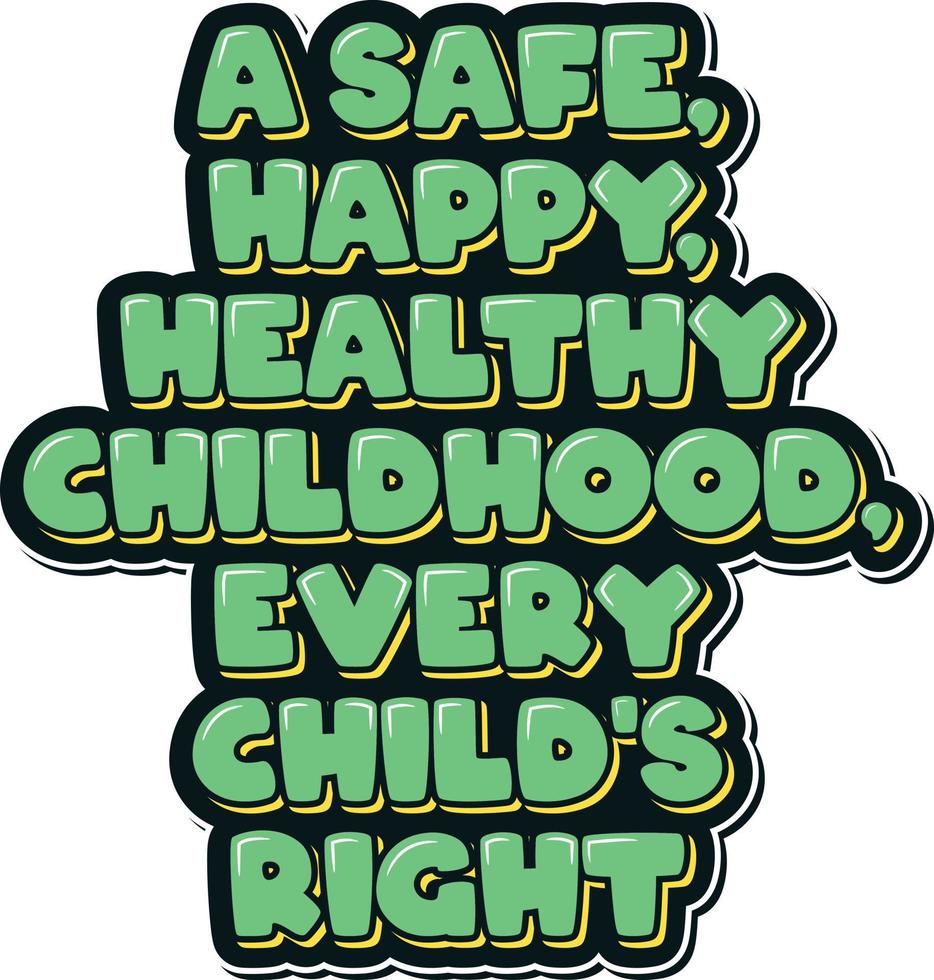 Every Child's Right Aesthetic Lettering Vector Design