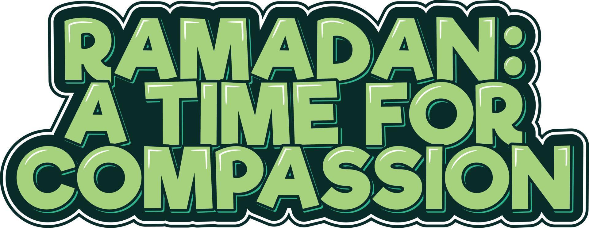 Ramadan A time for compassion vector
