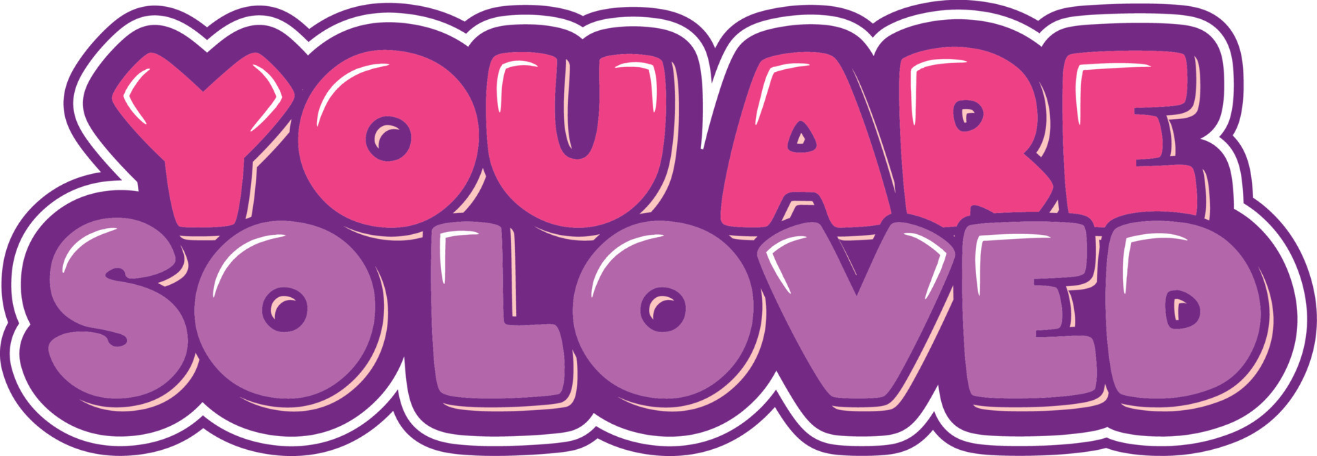 You Are So Loved 21516187 Vector Art at Vecteezy