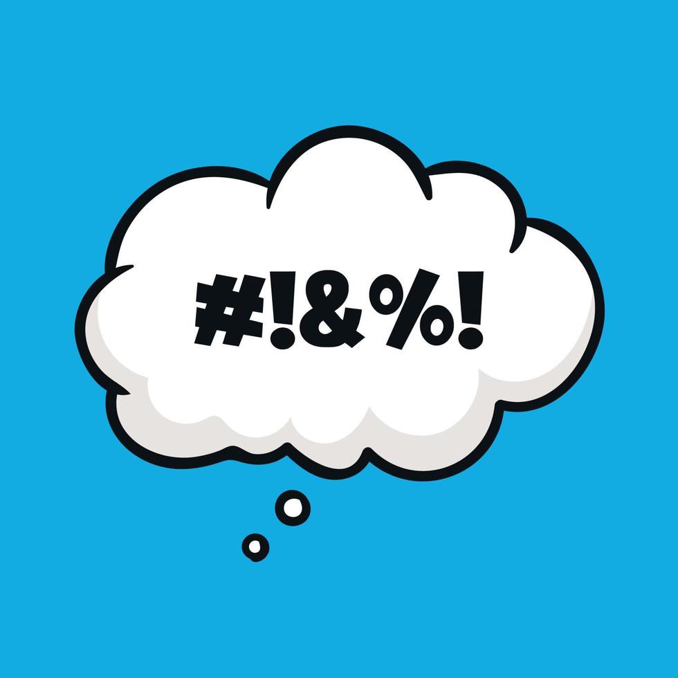 Comic book speech bubble with swear words. Concept of explicitives and aggressive disagreement. vector