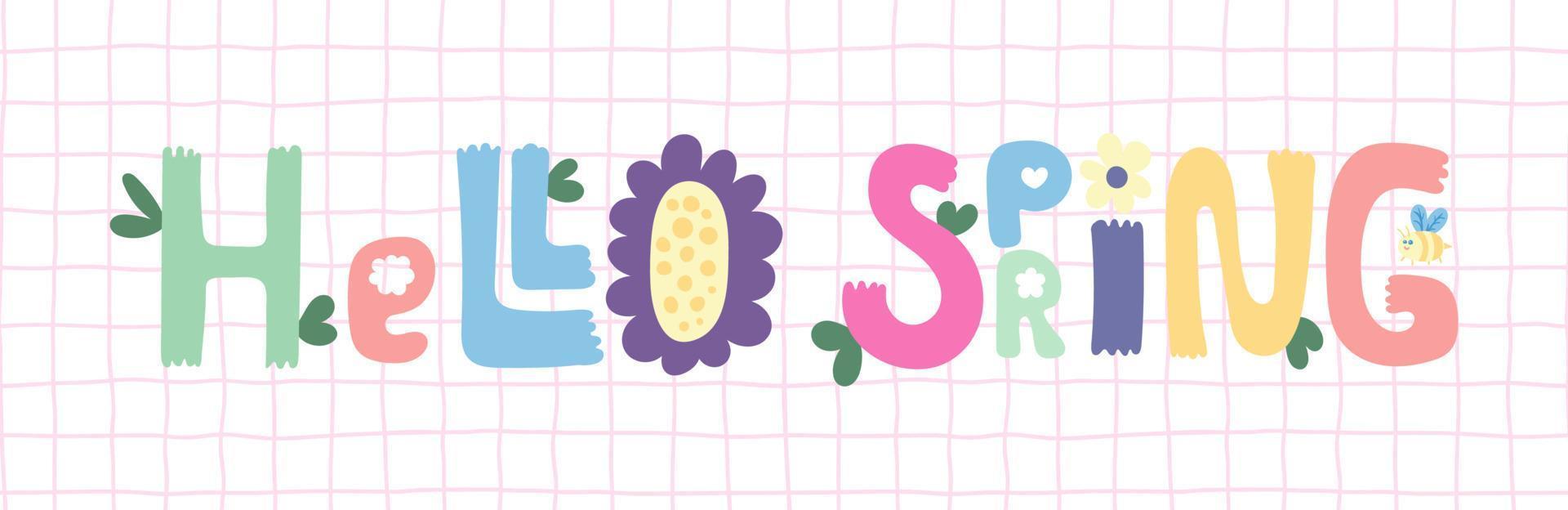 Hello Spring time handwritten typography lettering text colorful background banner. Season vocation, weekend, holiday print, card vector