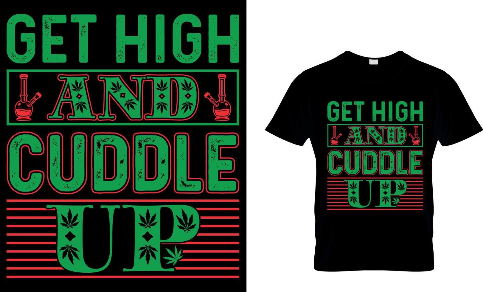 typography t shirt Design. weed t-shirt design. weed t shirt design. cannabis t-shirt design. cannabis t shirt design. weed design. vector