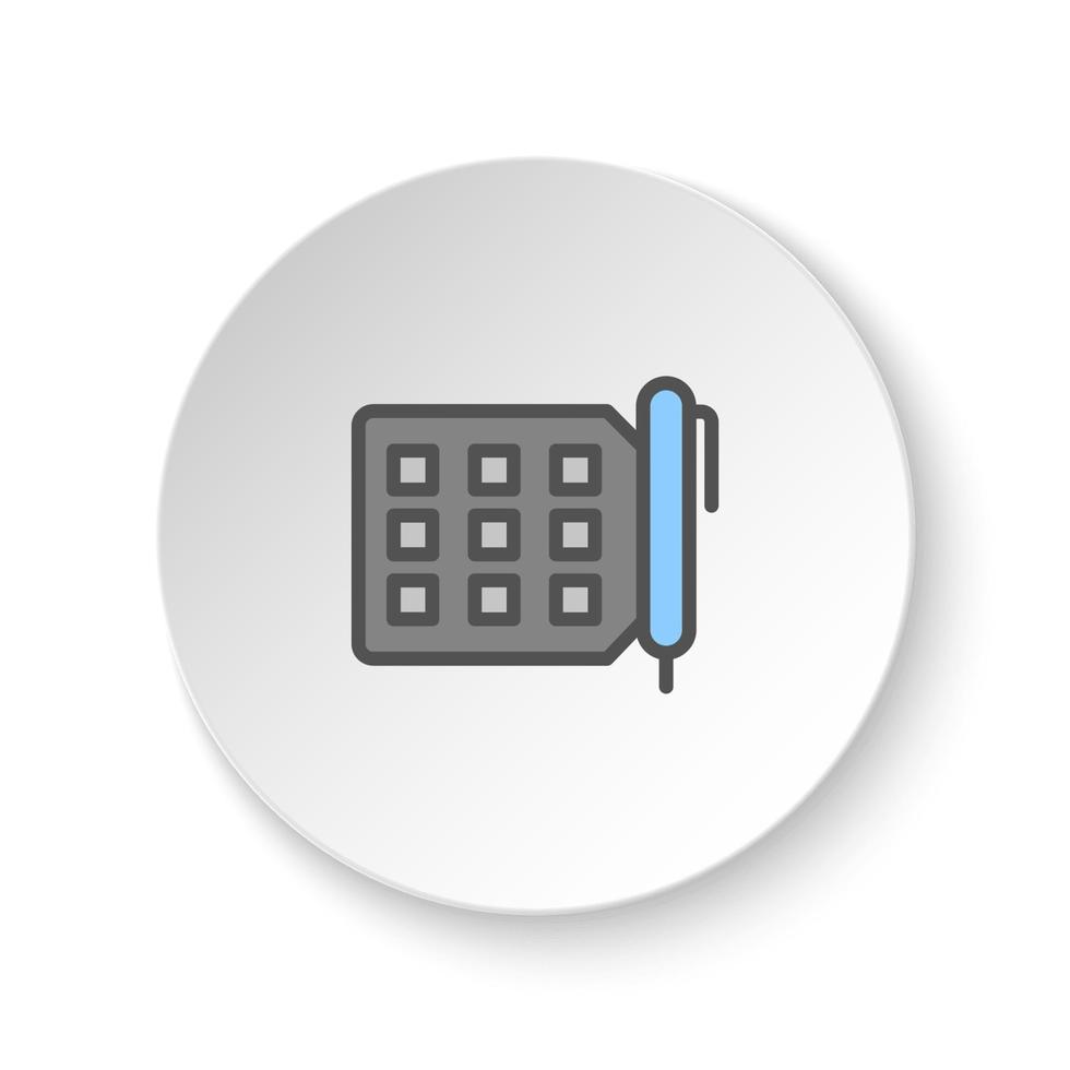 Round button for web icon, tasks, todo. Button banner round, badge interface for application illustration on white background vector