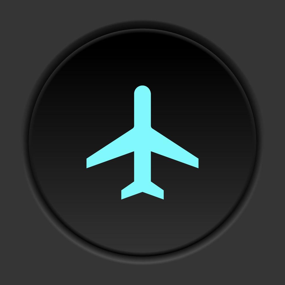 Round button icon Plane. Button banner round badge interface for application illustration on dark background vector