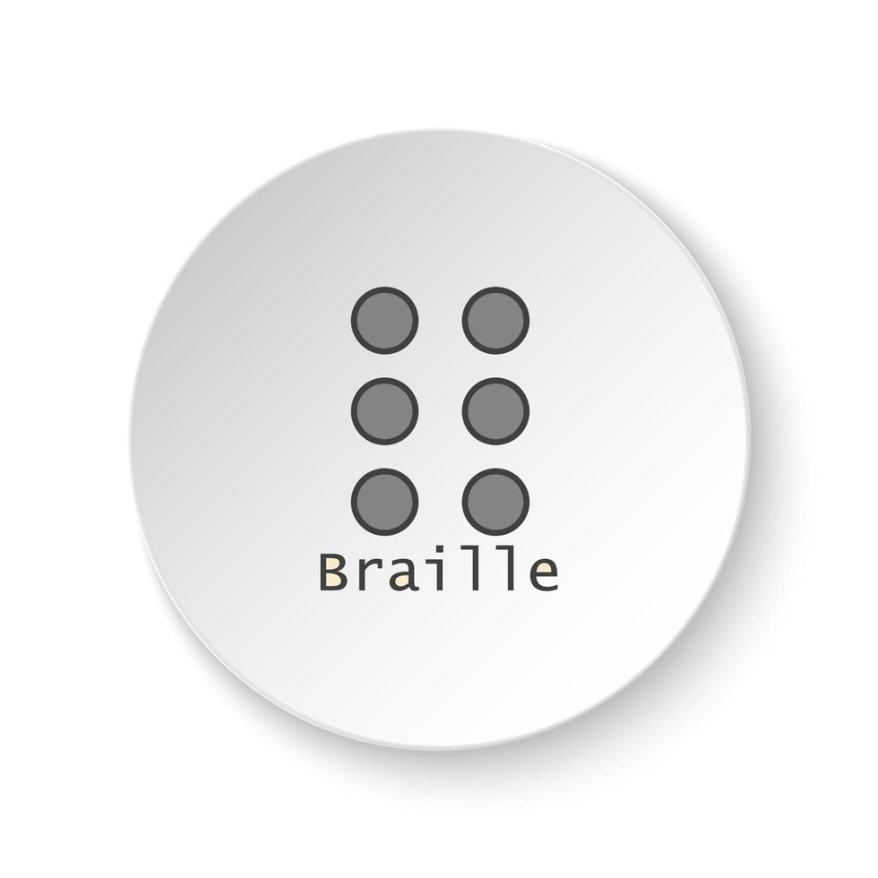 redondo botón para web icono, braille. botón bandera redondo, Insignia interfaz para solicitud ilustración en blanco antecedentes vector