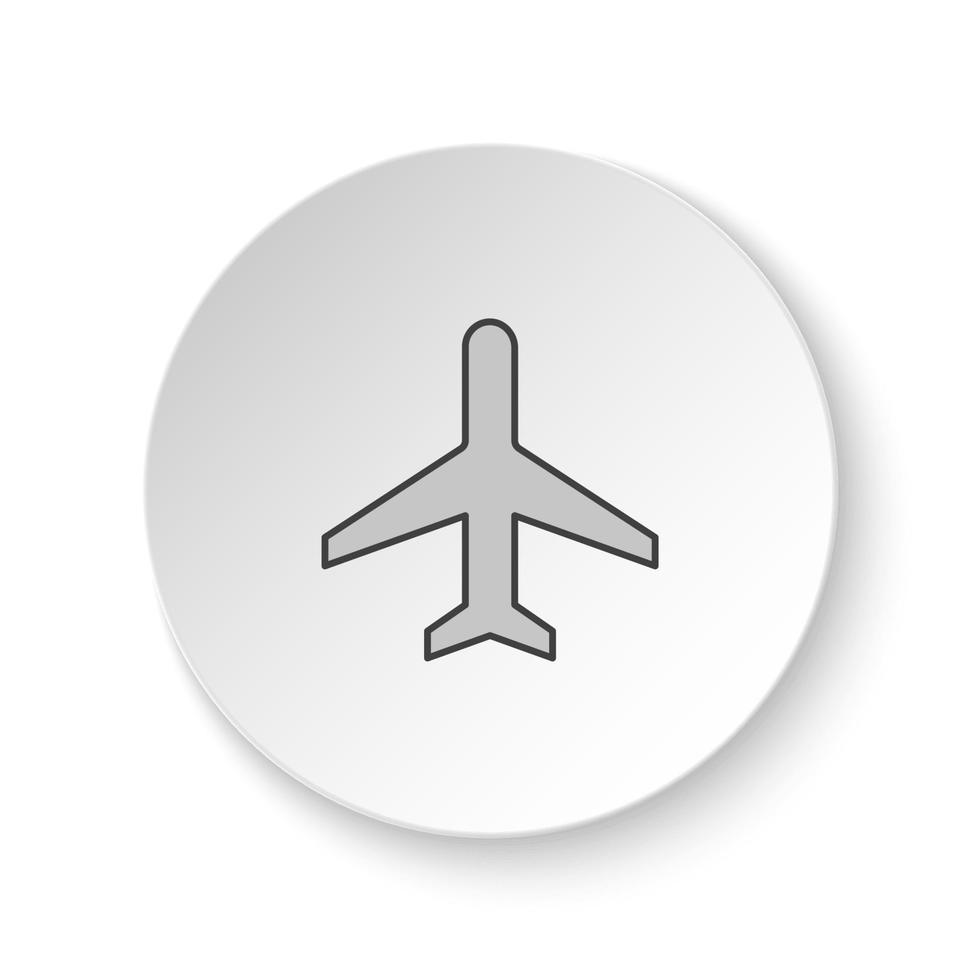Round button for web icon, Plane. Button banner round, badge interface for application illustration on white background vector