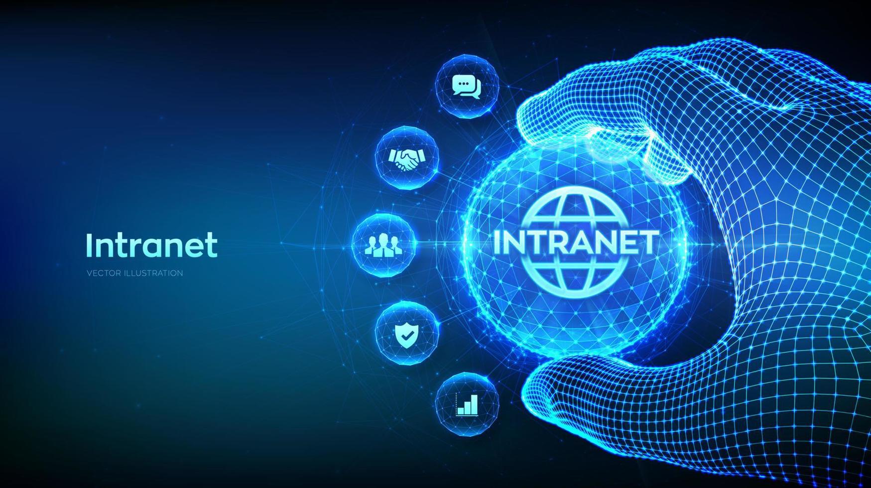 INTRANET. Global Network Connection Technology concept in the shape of polygonal sphere in wireframe hand. Intranet Business Corporate communication document management system dms. Vector illustration