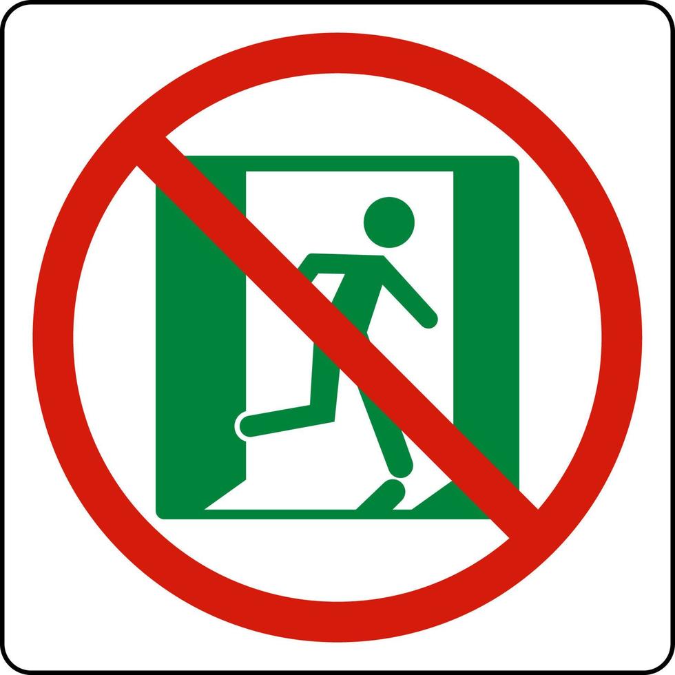 Not An Emergency Exit Symbol Sign vector