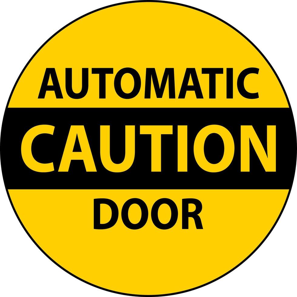 Caution Automatic Door Label On White Background vector