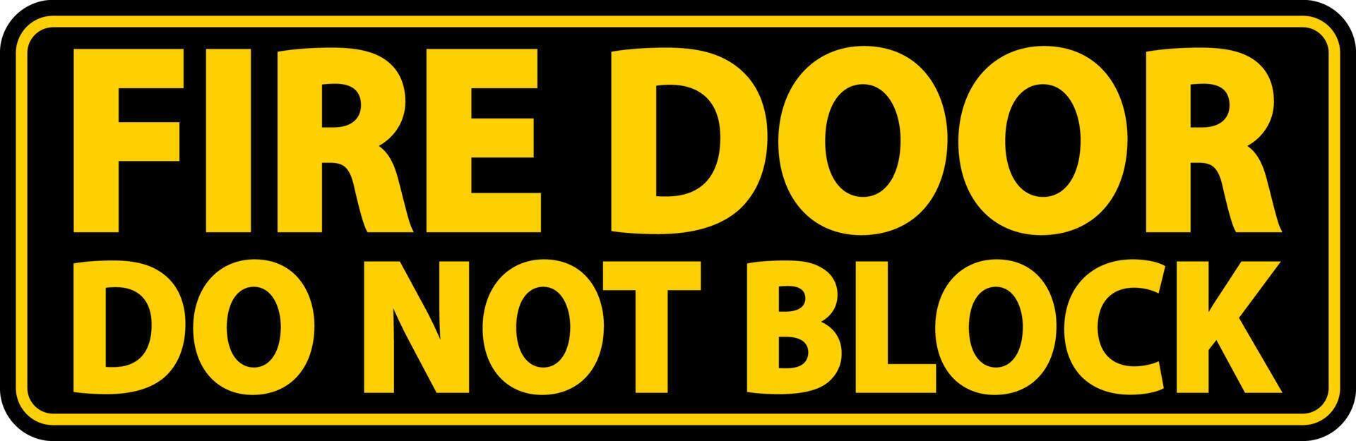 Fire Door Do Not Block Sign vector