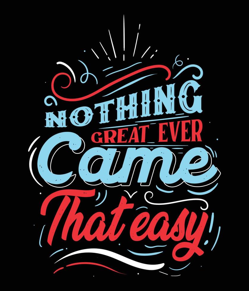 Vector illustration of motivational and inspirational words typography. Used for t shirt design, sticker, card, etc