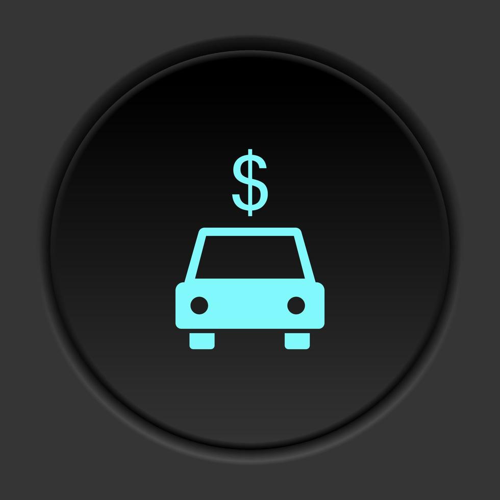 Round button icon Car dollar. Button banner round badge interface for application illustration on dark background vector
