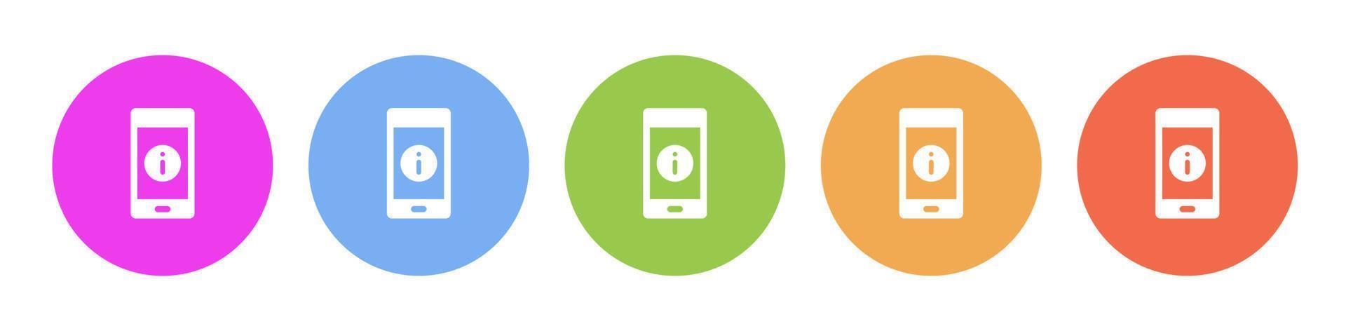 Multi colored icon mobile information. Button banner round badge interface for application illustration on white background vector