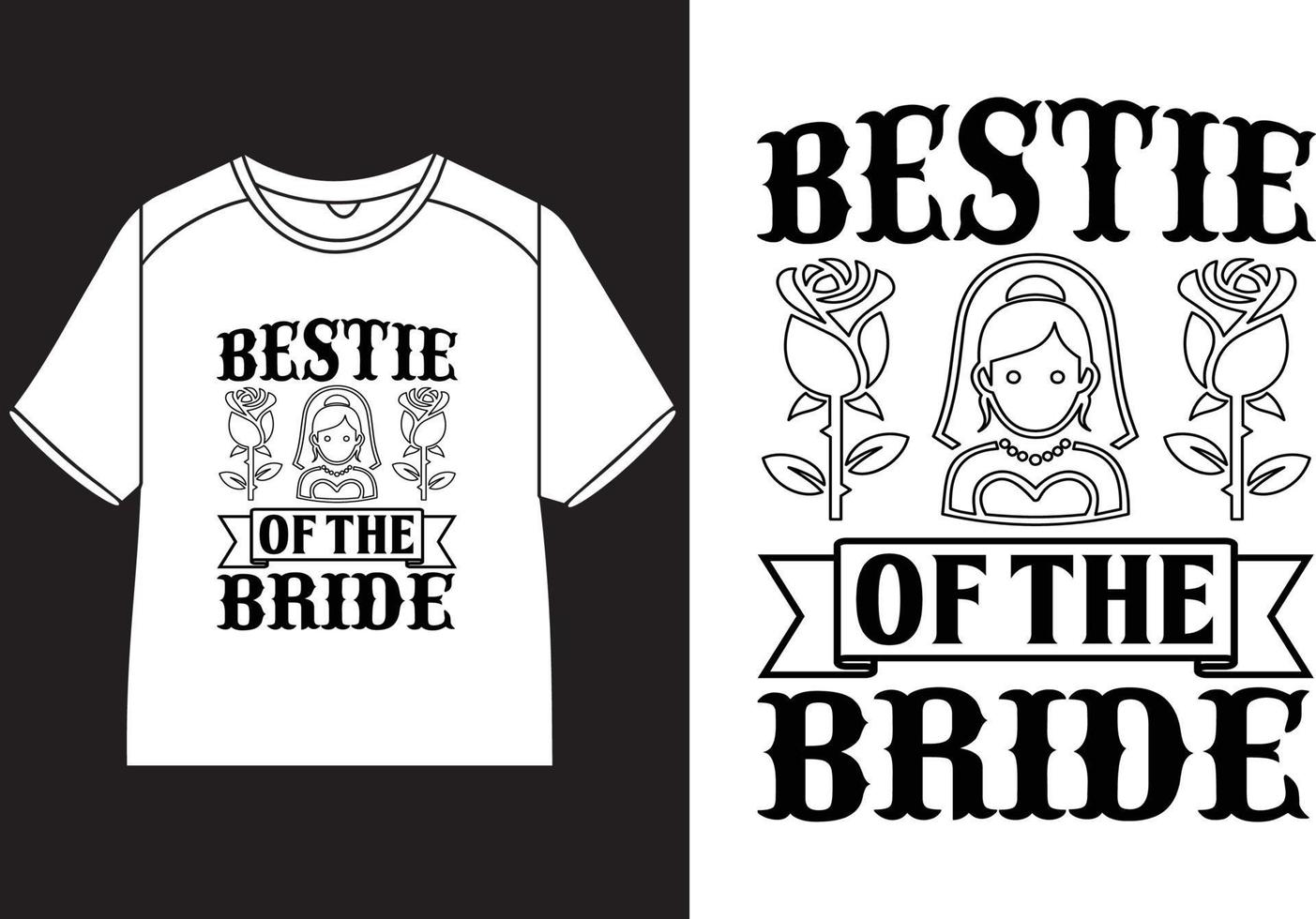Bestie of the bride T-Shirt Design vector