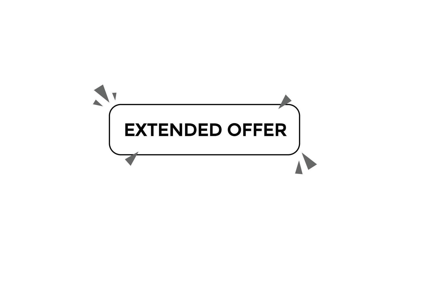 extended offer vectors.sign label bubble speech extended offer vector