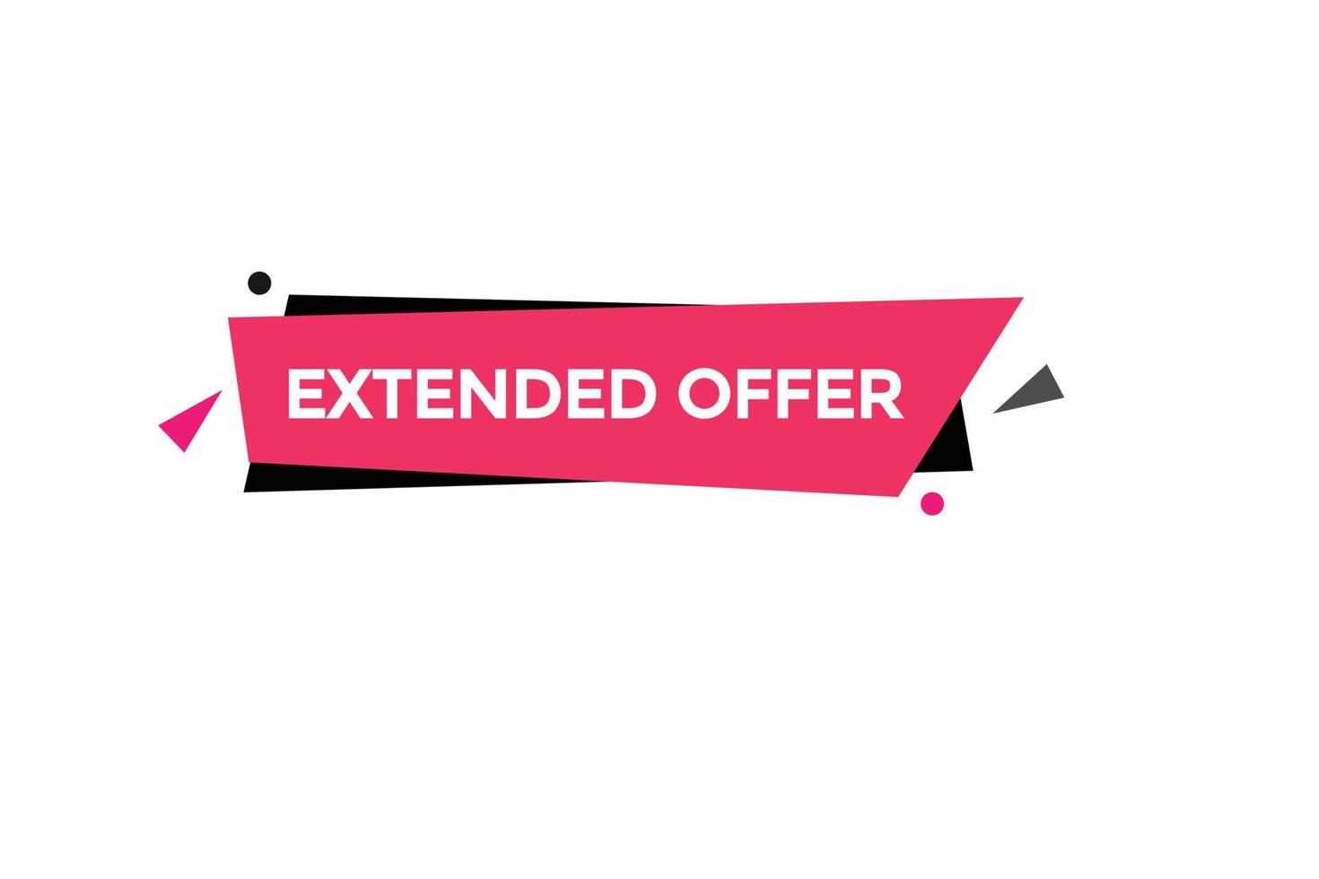 extended offer vectors.sign label bubble speech extended offer vector