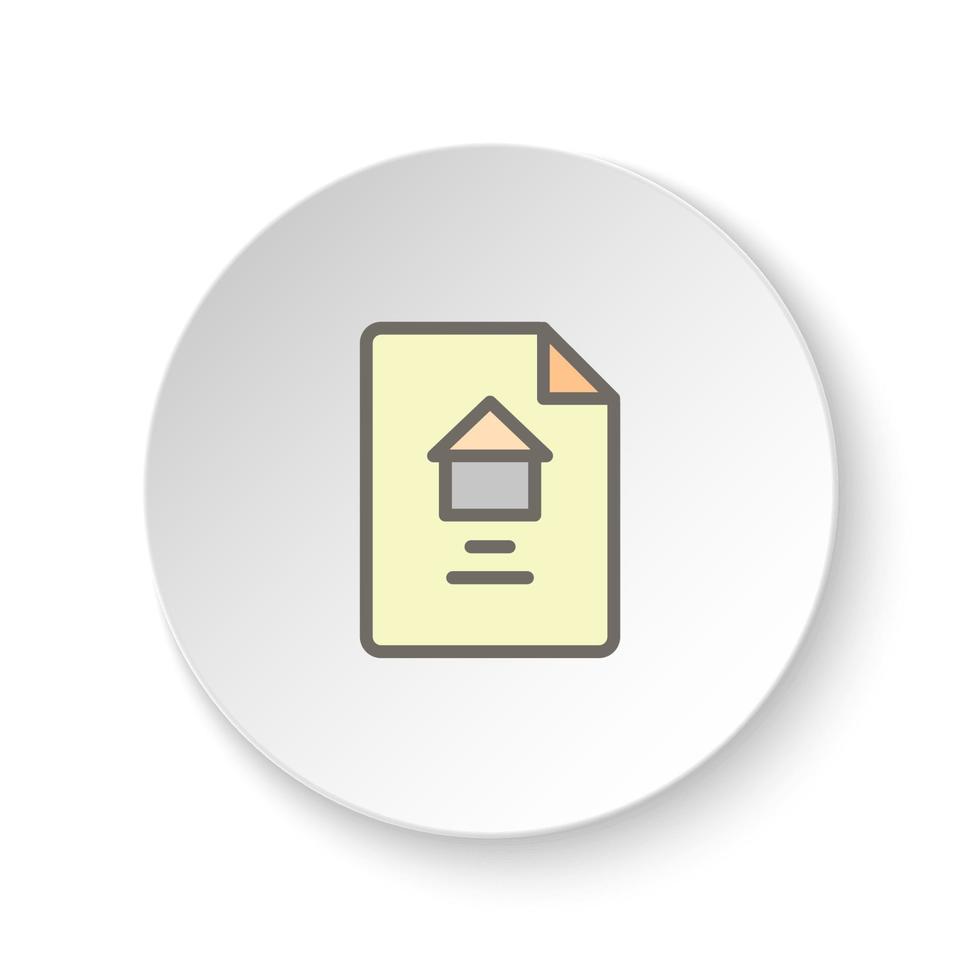 Round button for web icon, contract, document, property. Button banner round, badge interface for application illustration on white background vector