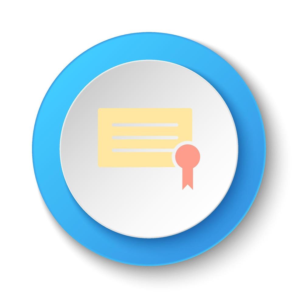 redondo botón para web icono, diploma. botón bandera redondo, Insignia interfaz para solicitud ilustración en blanco antecedentes vector
