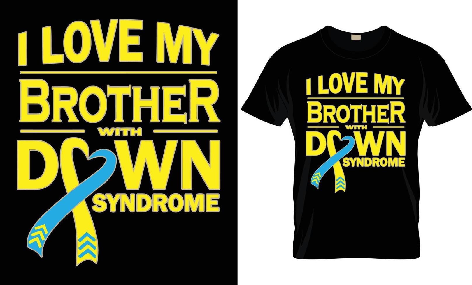 Down Syndrome T - Shirt Design. vector