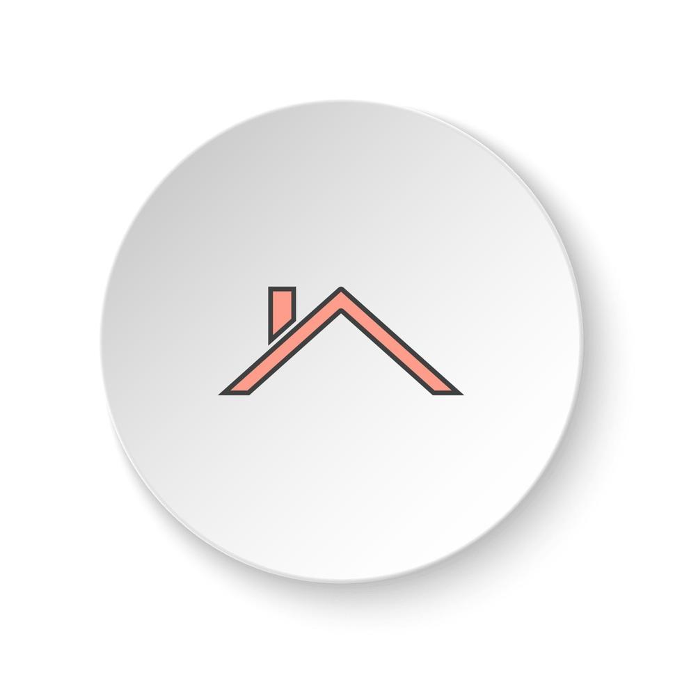 Round button for web icon, Roof. Button banner round, badge interface for application illustration on white background vector