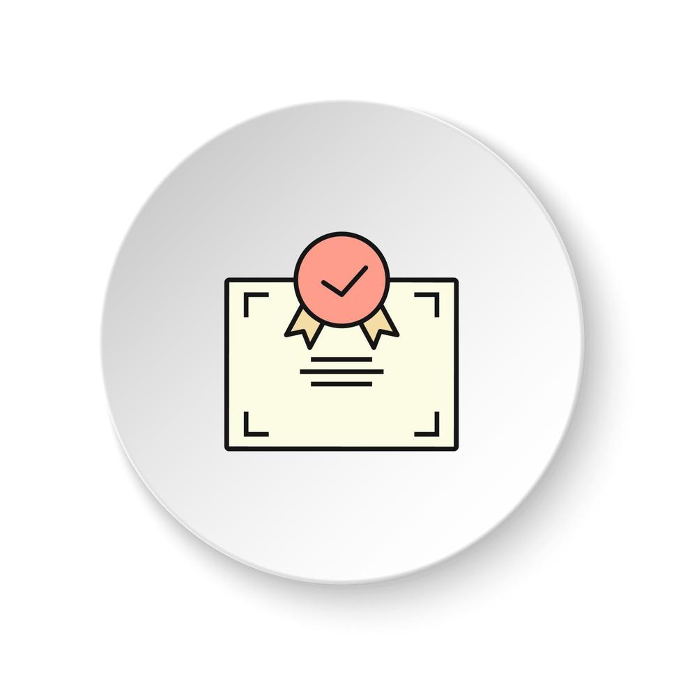 redondo botón para web icono, certificado. botón bandera redondo, Insignia interfaz para solicitud ilustración en blanco antecedentes vector
