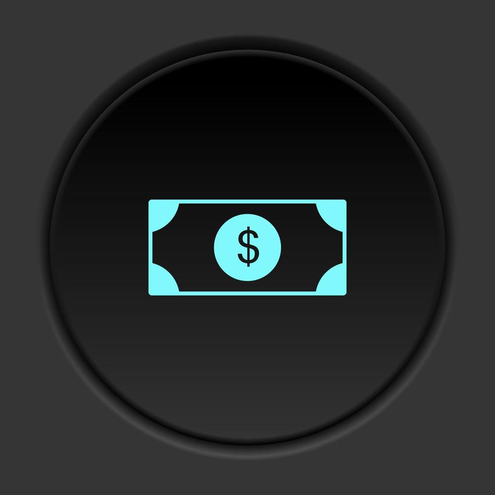 Round button icon Dollar. Button banner round badge interface for application illustration on dark background vector